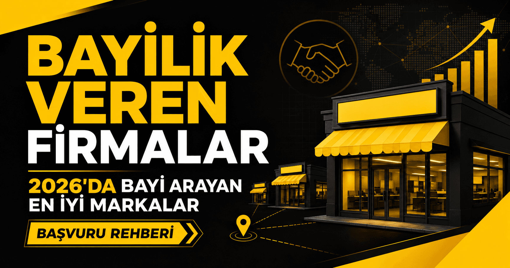 Bayilik Veren Firmalar: 2026'da Bayi Arayan En İyi Markalar ve Başvuru Rehberi