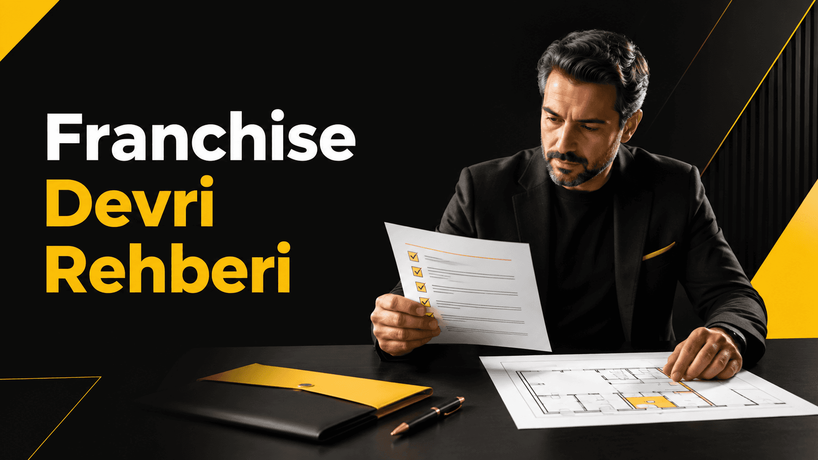 Franchise Devri Nasıl Yapılır? Sözleşme İmzalamadan Önce 7 Kritik Kontrol