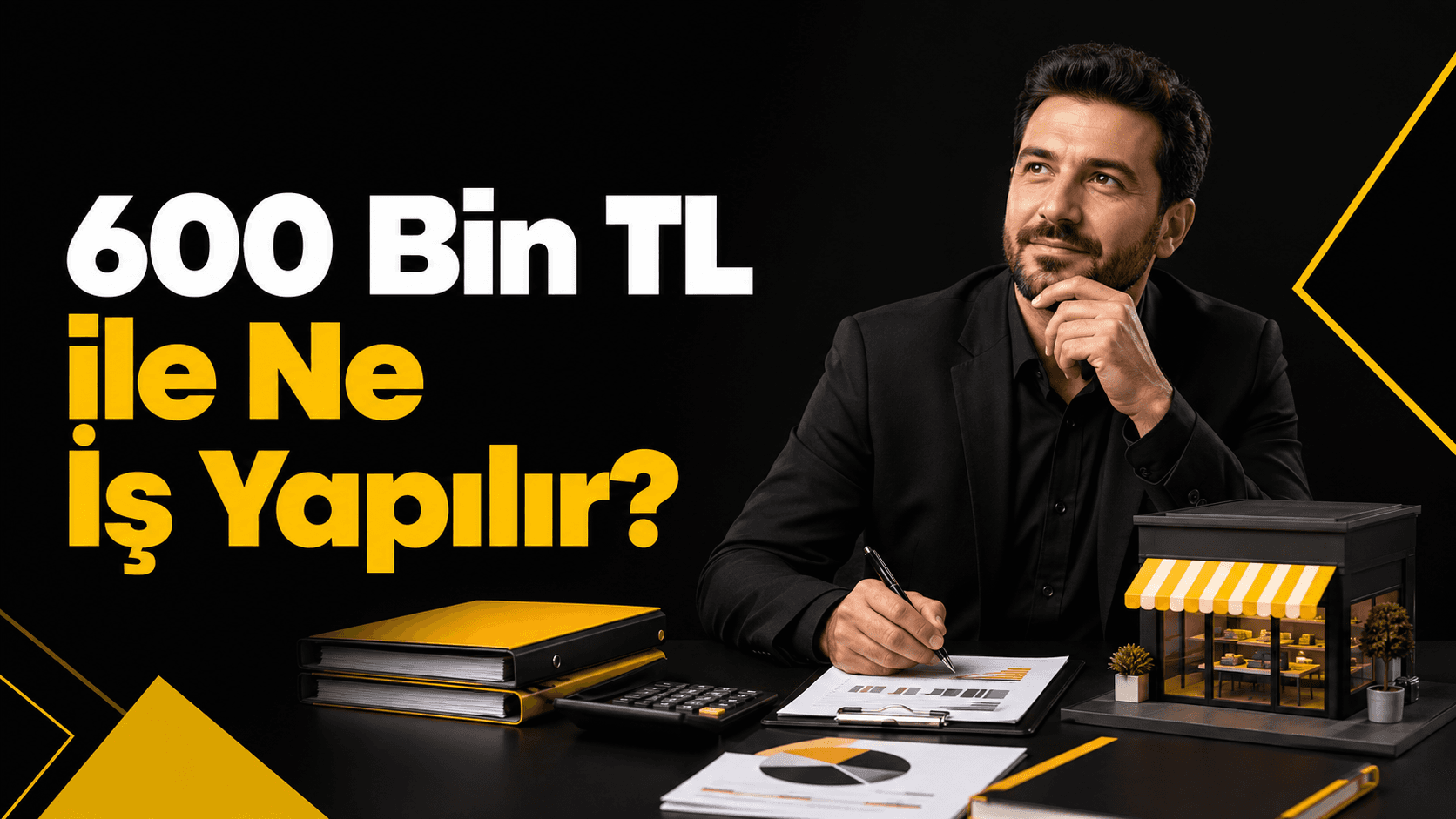 600 Bin TL ile Ne İş Yapılır? Dükkân ve Düşük Giderli 15 Fikir