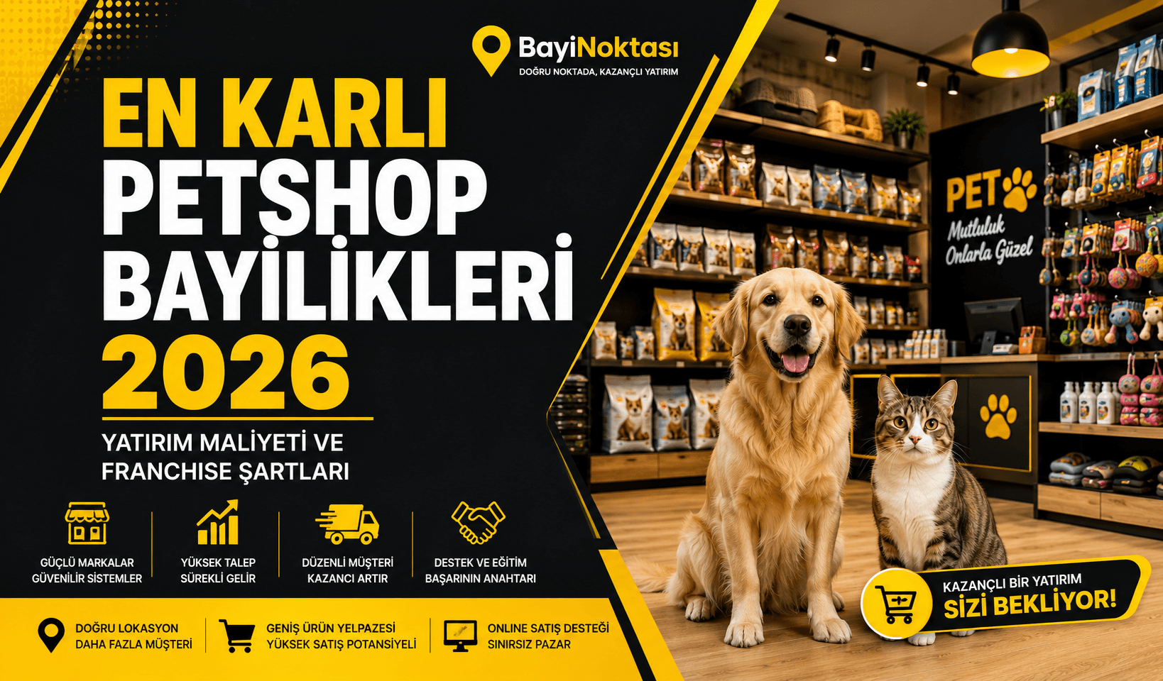 En Karlı Petshop Bayilikleri 2026: Pet Shop Açma ve Franchise Rehberi